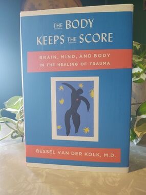 The Body Keeps the Score by Bessel Van Der Kolk, M.D. Hardcover, New Book